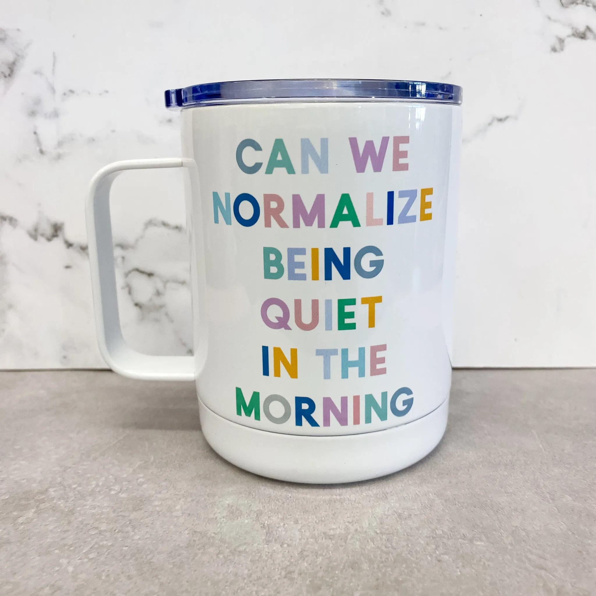Can We Normalize Being Quiet in the Morning Travel Mug