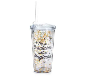 "I'm A Beautician Not A Magician" No Spill Travel Cup Tumbler with Straw